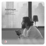 دانلود آهنگ هوروش بند مهدی دارابی به نام بگو از خونه