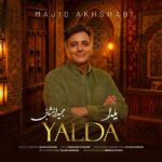 دانلود آهنگ مجید اخشابی به نام یلدا