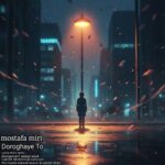 دانلود آهنگ مصطفی میری به نام دروغای تو