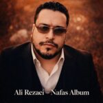 دانلود آلبوم علی رضایی به نام نفس