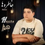 دانلود آهنگ هیژا به نام خاطره ها (ریمیکس)