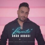 دانلود آهنگ آراد عباسی به نام رمانتیک